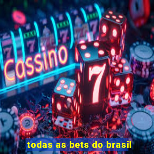 todas as bets do brasil